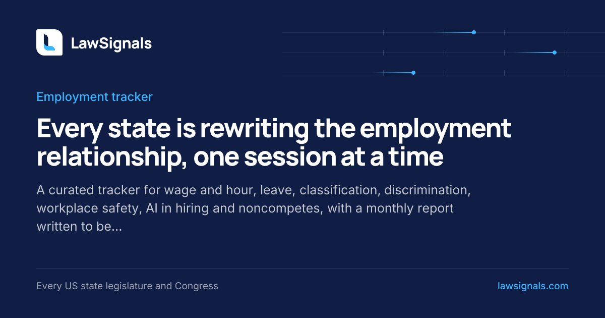 Employment Law Tracker 2026: State Labor Bills | LawSignals